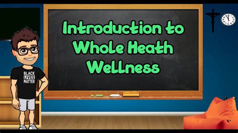 Lessons Introduction To Whole Health Wellness Youtube