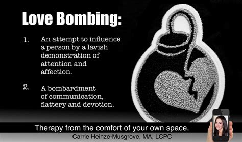 Love bombing will always turn sour. Love Bombs. | Carrie Heinze-Musgrove, MA, LCPC