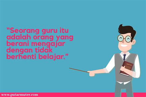 Kata Kata Mutiara Untuk Guru Tersayang Singkat Penuh Makna Putarmuter