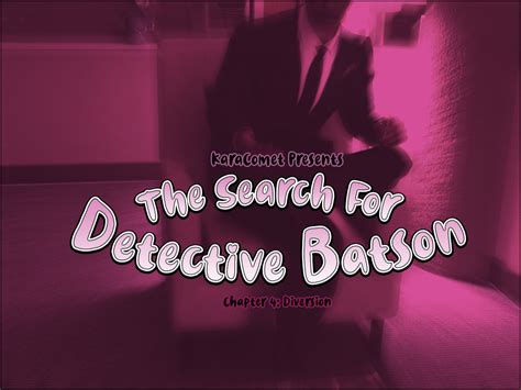 The Search For Detective Batson Part 4 By Tseudo Nimm On Deviantart
