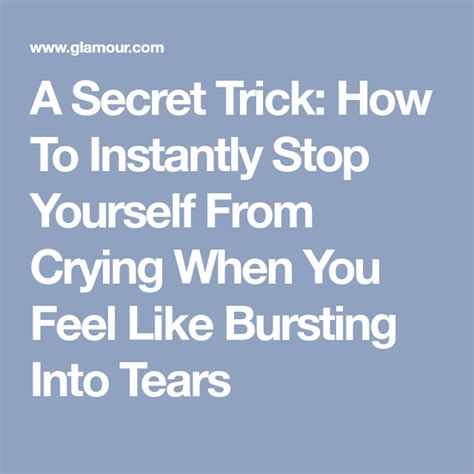A Secret Trick How To Instantly Stop Yourself From Crying When You