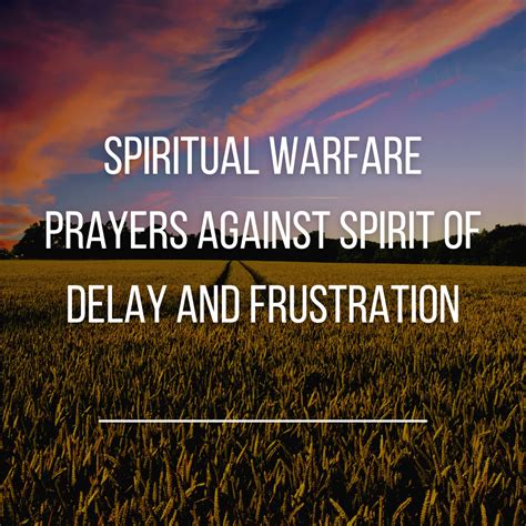 Spiritual Warfare Prayers Against Spirit Of Delay And Frustration