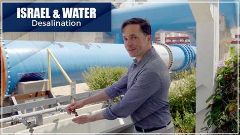 Water Desalination In Israel Is Revolutionizing Water Management And Is