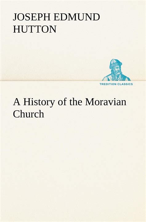 A History Of The Moravian Church Telegraph