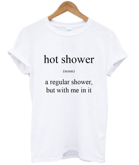 Hot Shower Noun Tshirt