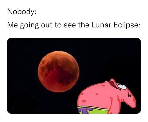 Lunar Eclipse Meme By Fuzzygrim Memedroid