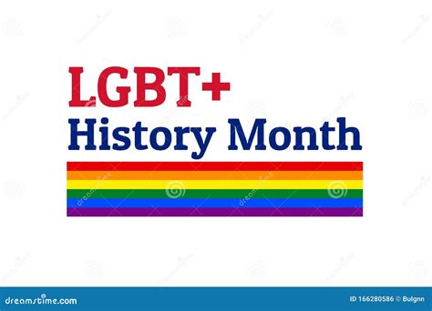 Lgbt History Month Concept Of Annual Month Long Observances With Traditional Rainbow Colors