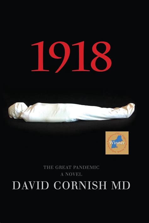 1918 The Great Pandemic A Novel By Md David Cornish English