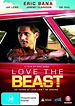 Buy Love The Beast on DVD | Sanity