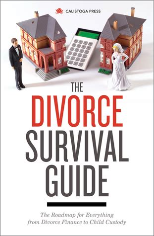 The Divorce Survival Guide The Roadmap For Everything From Divorce