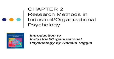 Chapter 2 Research Methods In Industrialorganizational Psychology Introduction To Industrial