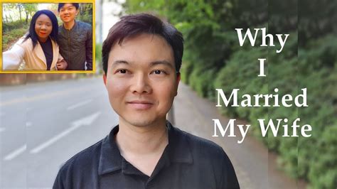 Why I Married My Wife Youtube