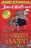 Gangsta granny by Walliams, David (9780007493951) | BrownsBfS