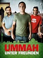 UMMAH - Unter Freunden, un film de 2013 - Télérama Vodkaster