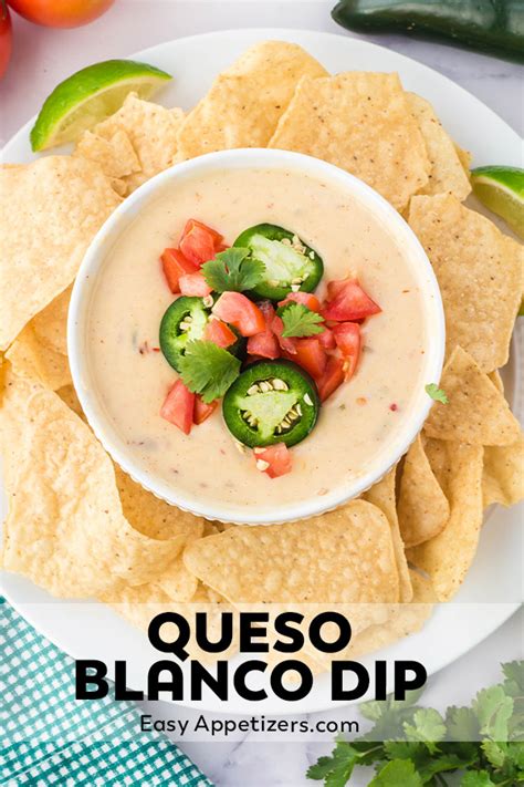 Queso Blanco Dip White Cheese Dip Easy Appetizers