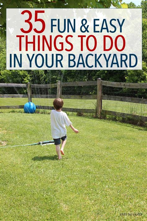 35 Fun Things To Do In Your Backyard This Summer Free Printable