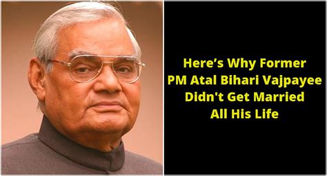 The Reason Why Former Pm Atal Bihari Vajpayee Didnt Get Married Filmymantra