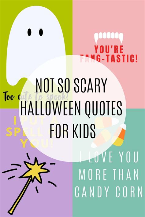 Not So Scary Halloween Quotes For Kids Darling Quote Quotes For