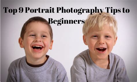 Top 9 Portrait Photography Tips For Beginners Photo Editing Services