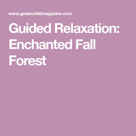 Guided Relaxation Enchanted Fall Forest Guided