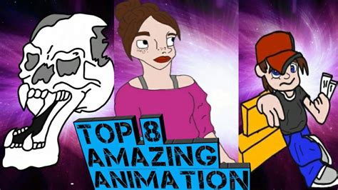 Top 8 Amazing Animation Youtube