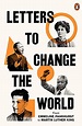 Letters to Change the World: From Emmeline Pankhurst to Martin Luther ...