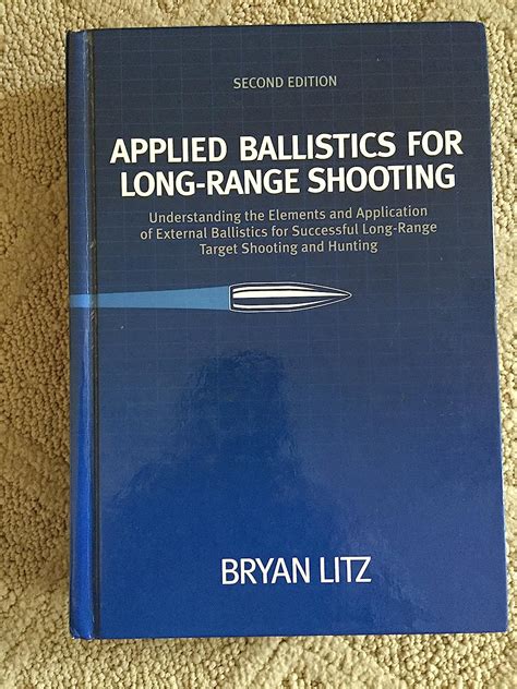 Applied Ballistics For Long Range Shooting Understanding The Elements