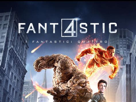 Fantastic 4 I Fantastici Quattro Trailer Trama E Cast Del Film