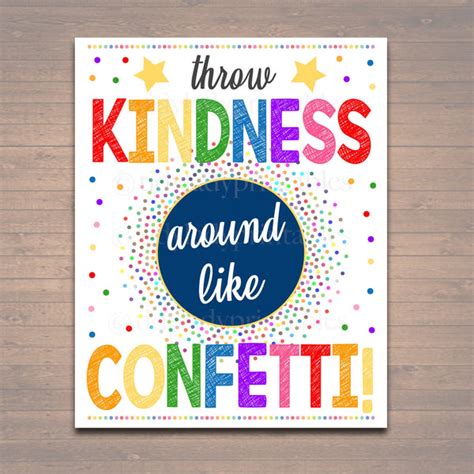 Throw Kindness Around Like Confetti Classroom Poster Tidylady Printables