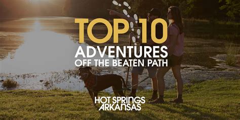 Top 10 Adventures Off The Beaten Path Hot Springs National Park