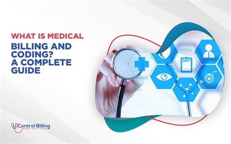 What Is Medical Billing And Coding A Complete Guide U Control Billing