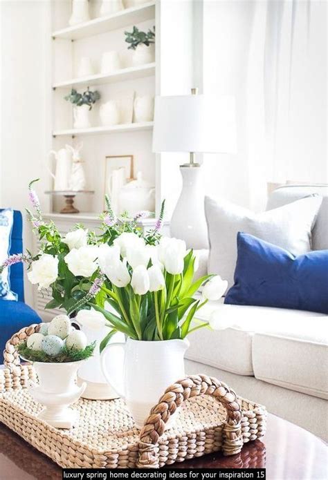 20 Luxury Spring Home Decorating Ideas For Your Inspiration In 2020