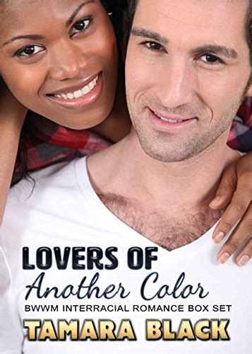 Lovers Of Another Color Bwwm Interracial Romance Box Set Ebook Black