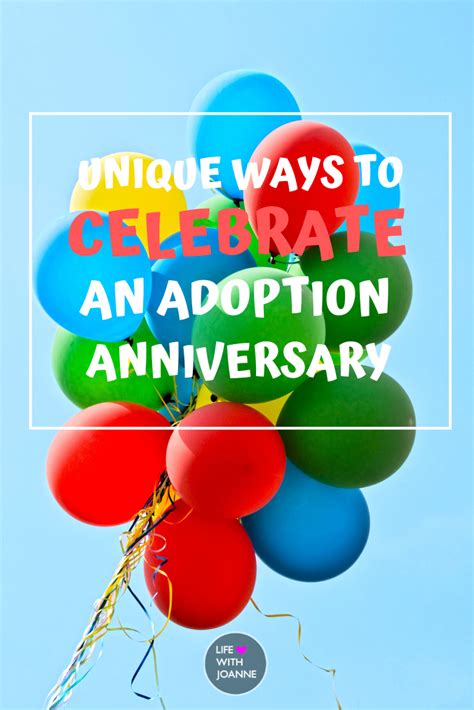 13 Unique Ideas For Celebrating An Adoption Anniversary Artofit