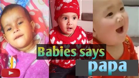 Cute Babies Saying Papa Papa Baby Calling Papa Papa 2022😍😍 Youtube