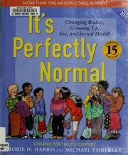 It S Perfectly Normal By Robie H Harris Open Library