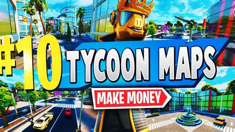 Top 10 Best Tycoon Creative Maps In Fortnite Fortnite Tycoon Map