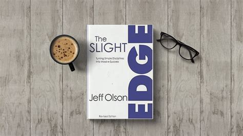 Book Summary The Slight Edge By Jeff Olson