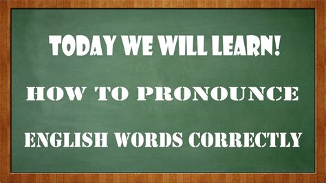 How To Pronounce English Words Correctly Pronunciation