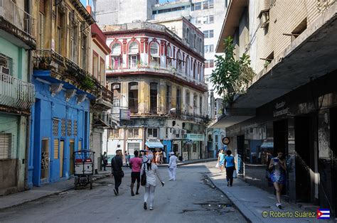 Cuba En Fotos Un Recorrido Por Las Calles De La Habana Cuba