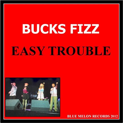 Easy Trouble Single By Bucks Fizz Spotify