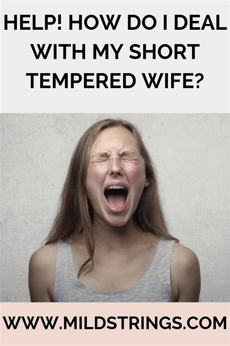 how to deal with short tempered wife mildstrings