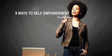 9 Ways To Self Empowerment Women Issues