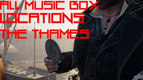 Assassin S Creed Syndicate All Music Box Locations The Thames Youtube