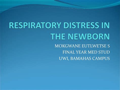 Respiratory Distress In The Newborn