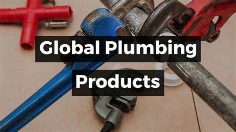 Global Plumbing Products Youtube