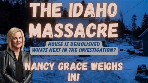 Idaho4 A Look At The Demolition W Nancy Grace Brand New Video Released Idaho4update