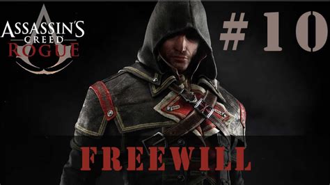 Assassin S Creed Rogue 10 Freewill YouTube