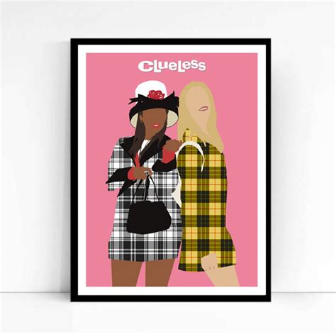 I've heard of this movie before. Clueless Movie Poster- Cher & Dionne, Minimalist print ...