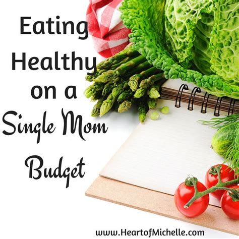 Eating Healthy on a Single Mom Budget | Single mom budget, Single mom, Single mom help